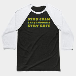 Stay Calm Baseball T-Shirt